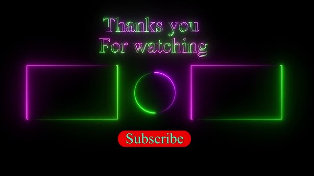 Thank you for watching the outro animation, neon text, neon frames,