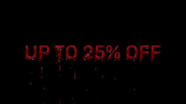 UP TO 25 PERCENT OFF bloody range headline, dripping blood savings claim for weekend events, mid season promos and marketplace banners