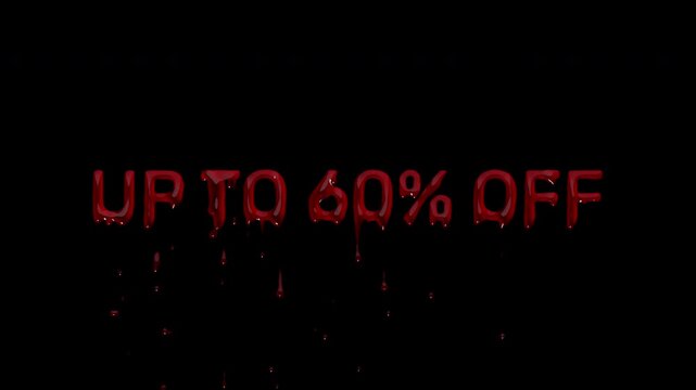 UP TO 60 PERCENT OFF bloody range headline, dripping blood savings claim for clearance events, outlet sales and last units campaigns