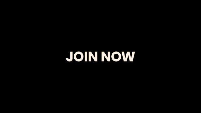 Join Now Burn Text Reveal Animation 4K for Membership Registration Community Events Online Programs and Social Engagement