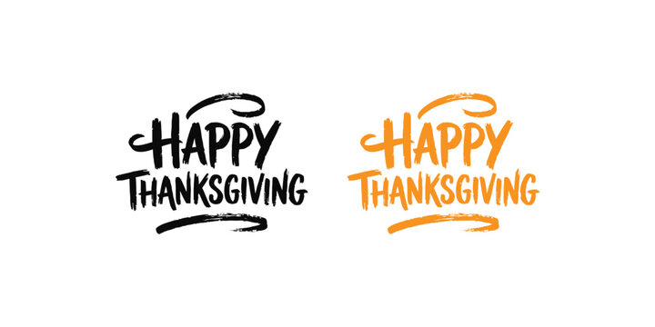 Happy Thanksgiving Brush Lettering Typography Design, Festive Autumn Holiday Greeting Quote, Hand Drawn Grunge Text Illustration On White Background