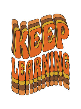Keep Learning retro typography design with vintage 70s style orange layered text