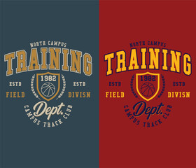 Fototapeta premium North Campus Training Dept., Field Division, Est. 1982 college typography print artwork.