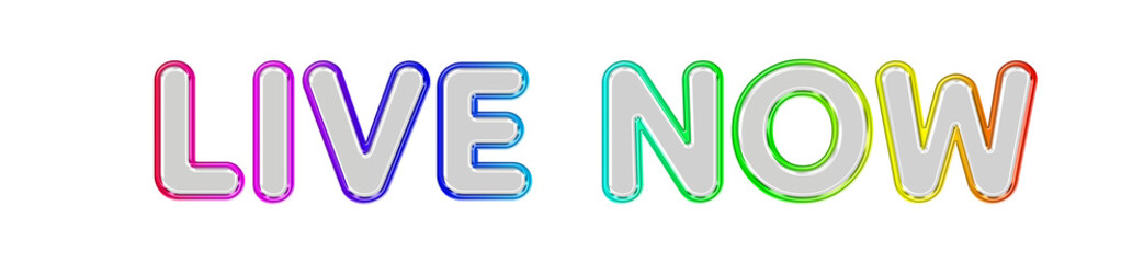 LIVE NOW 3D Glass Text with Colorful Metallic Neon Outline, Glossy Transparent Typography Call to Action Sign for Live Streaming, Social Media and Digital Video Isolated on Transparent Background © Soapbeer