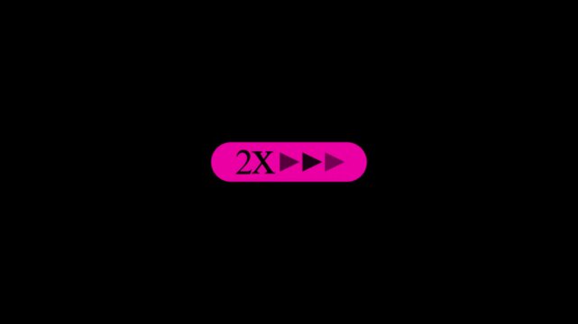 Pink fast forward 2x speed playback icon button