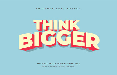 Fototapeta premium Think bigger editable text effect template