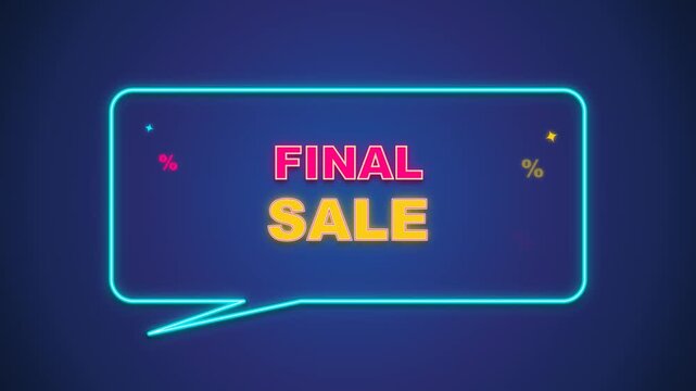 Bright neon rectangular speech bubble frame featuring a dynamic final sale notification with percent symbols for retail marketing and promotional e-commerce campaigns
