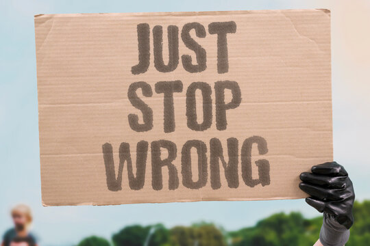 "Just stop wrong" Unjustified traffic stop violates rights. JUSTIFIED. STOP. WRONG. VIOLATE. RIGHTS.