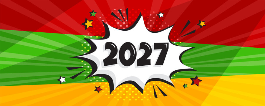 New Year 2027 comic book background, retro pop art speech bubble, cartoon number on Christmas burst bg, funny splash balloon halftone. Colorful banner with think sticker. Celebrate vector illustration