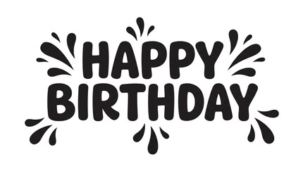 Fototapeta premium Happy birthday lettering with splash design and black color, perfect for party decorations and greeting cards.