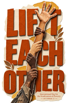 Hands Lifting Each Other Concept for Poverty Eradication Day