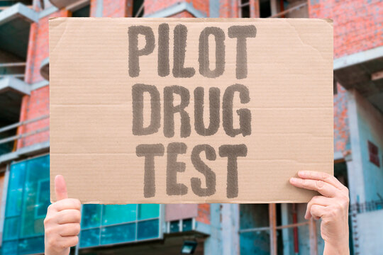 "Pilot drug test" mandates substance screening for crews. DRUG. TEST. PILOT. MANDATE.