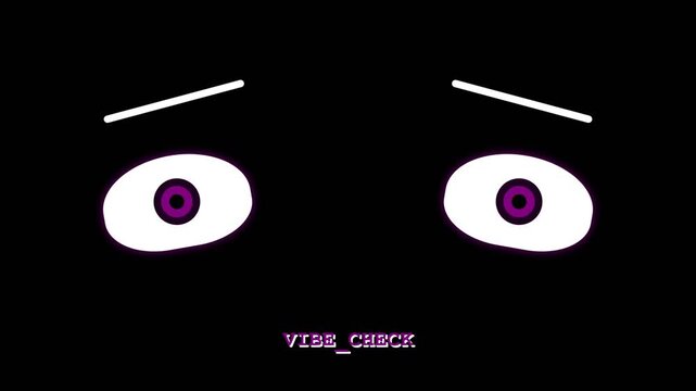 A humorous digital drawing displays glowing wide purple eyes with nervous eyebrows staring into darkness alongside text reading vibe check adding a comedic internet meme aesthetic to the scene
