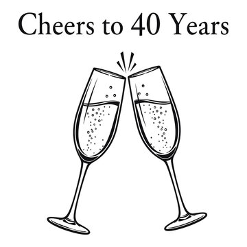 Cheers to 40 years text with two clinking champagne glasses line art