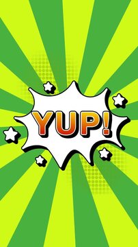 YUP text word lettering popup comic cartoon reveal with bomb and smoke explosion manga anime book page dots radial speed lines doodle green background seamless loop vertical animation retro