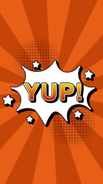 YUP text word lettering popup comic cartoon reveal with bomb and smoke explosion manga anime book page dots radial speed lines doodle orange background seamless loop vertical animation retro yes