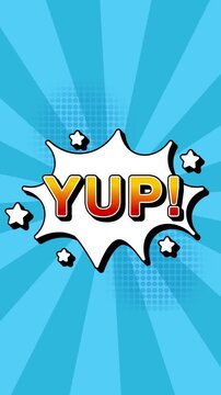 YUP text word lettering popup comic cartoon reveal with bomb and smoke explosion manga anime book page dots radial speed lines doodle sky blue background seamless loop vertical animation retro yes