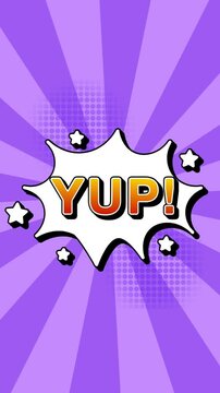 YUP text word lettering popup comic cartoon reveal with bomb and smoke explosion manga anime book page dots radial speed lines doodle lavender background seamless loop vertical animation retro yes 