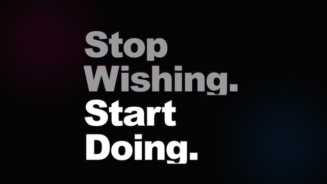 Bold typography displays an inspiring call to action that encourages individuals to prioritize taking proactive steps toward their personal goals instead of merely imagining potential future