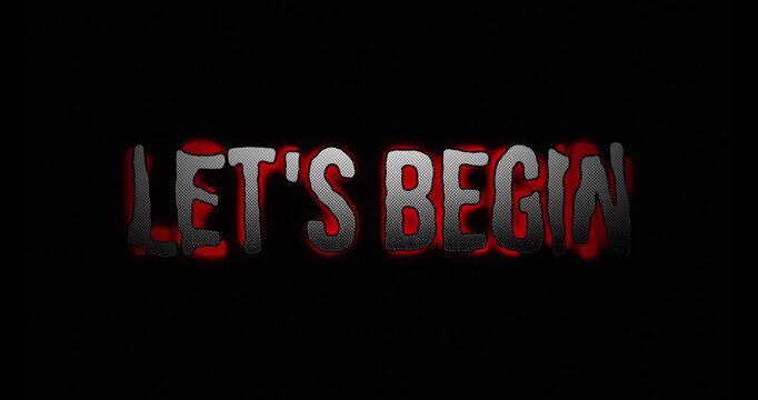 Layered LET&rsquo;S BEGIN text intro with red and gray 3D shadow effect on black background