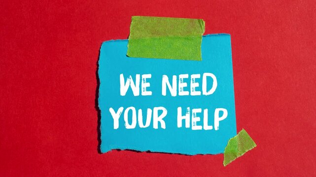 We need your help message writing on ripped torn paper background