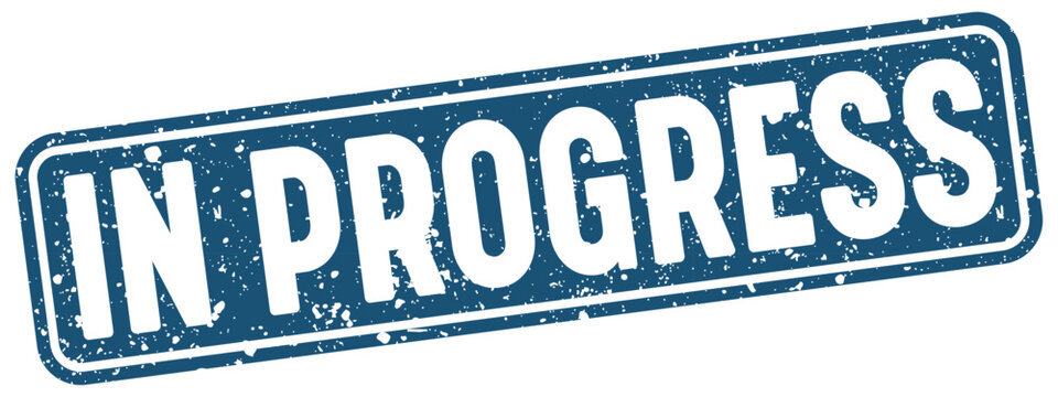 in progress stamp. in progress blue rectangular grunge stamp on transparent background