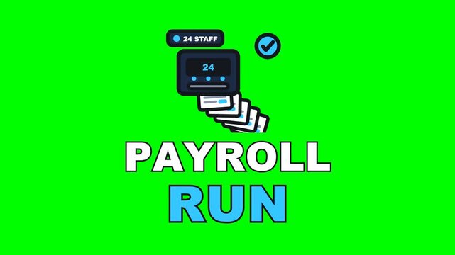 4K green screen PAYROLL RUN animated text - the payslips printing off one after another, kinetic typography accounting overlay for bookkeeping content and social media, chroma key