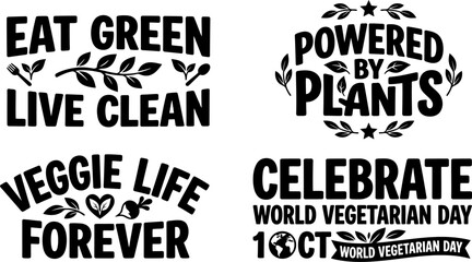 Obraz premium Powered by plants and world vegetarian day celebration typographic set features black silhouettes with leaf motifs.