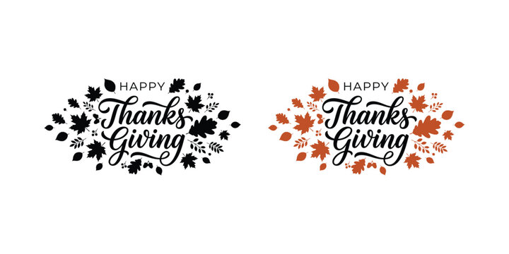 Happy thanksgiving hand lettering typography design with colorful autumn leaves and fall foliage elements for seasonal greeting cards