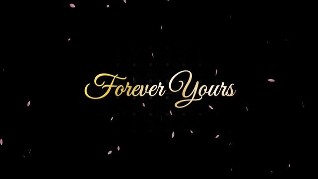 Text with golden letters saying Forever Yours on a black backg
