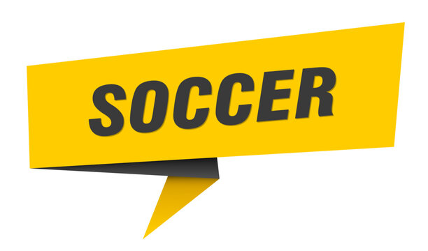 soccer banner. soccer&nbsp;speech bubble, label, sticker, sign template