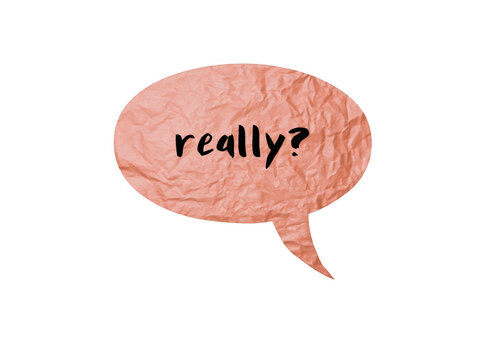 Textured speech bubble with really text on white background