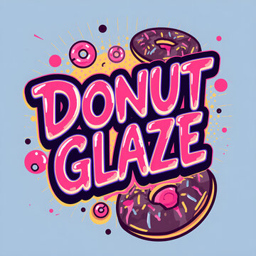 Colorful cartoon style typography design featuring the words Donut Glaze with chocolate donuts and sprinkles.