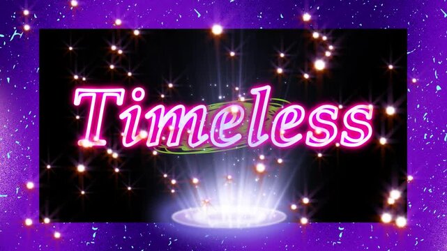 Timeless neon sign glows in bright pink cursive letters on a black stage background with purple glitter.