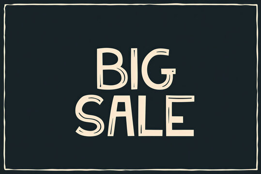 Big Sale text sign on dark background for retail promotion and marketing campaign