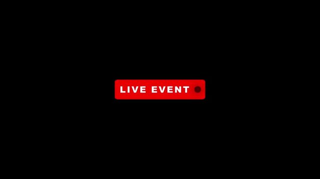 Red live event button pulsing text and flashing red dot loop animation on black background