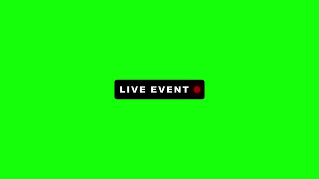 Black live event button pulsing text and flashing red dot loop animation on green screen background
