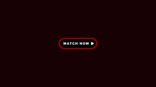 Red neon watch now button pulsing text and fading play icon loop animation on black background
