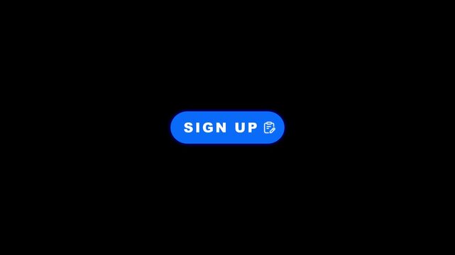 Blue neon sign up button pulsing text and fading clipboard icon loop animation on black background