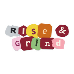 Obraz premium Colorful rise and grind motivational logo text