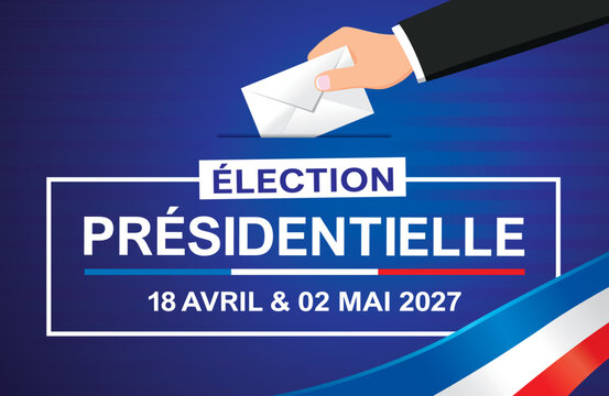 ELECTION PRESIDENTIELLE 2027