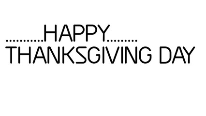 Happy Thanksgiving Day text greeting card design with minimalist black typography on white. © MdMajid