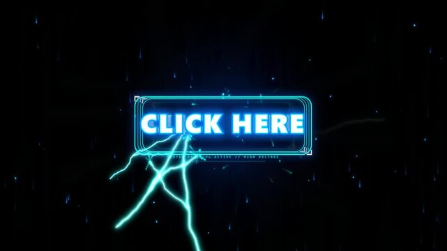 Futuristic neon click here button with electric lightning bolts and particles loop.