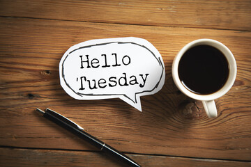 Hello Tuesday text on notepad © ARAMYAN