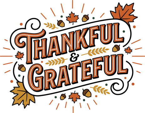 Decorative thanksgiving typography featuring the phrase thankful and grateful surrounded by colorful autumn leaves and acorns for seasonal holiday greeting card designs