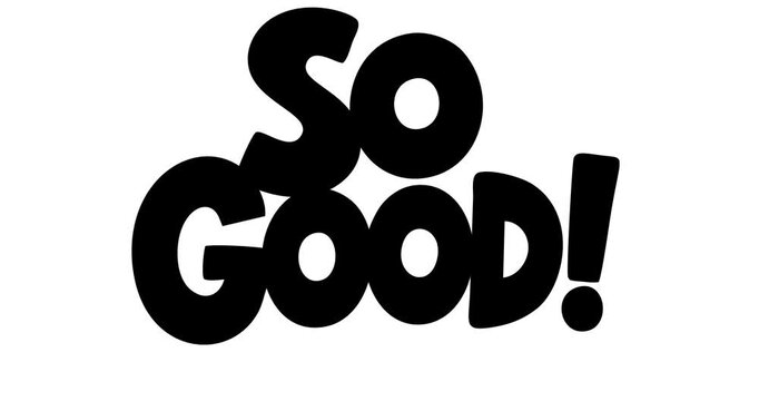So Good Word Motion Graphic Text Animation, Positive Expression Kinetic Typography for Social Media