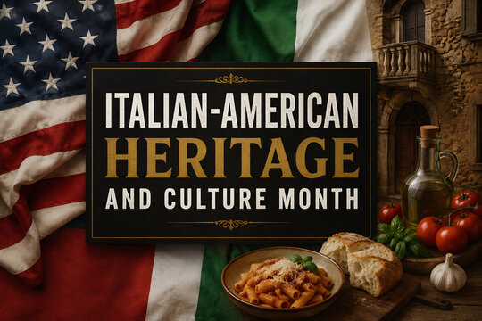 Italian-American Heritage and Culture Month Sign with Flags and Pasta