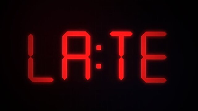 A bright red glowing digital clock display shows the word late to signify that a person is currently behind schedule for an important meeting while waiting for the time to pass during the work