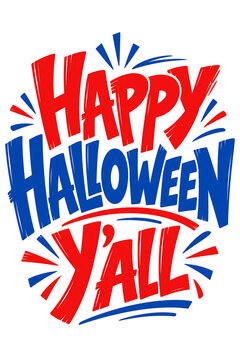 Happy halloween yall typography design with red and blue handlettered text, festive holiday greeting card element isolated on white background