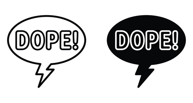 Speech bubble with dope text and lightning bolt tail in black and white outline and solid flat vector style graphic